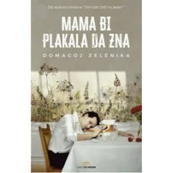 MAMA BI PLAKALA DA ZNA