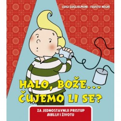 HALO , BOŽE... ČUJEMO LI SE ?