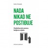 NADA NIKAD NE POSTIĐUJE