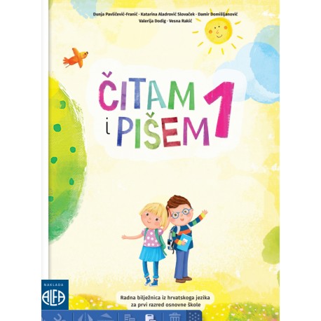 ČITAM I PIŠEM 1 RAD. BILJEŽ. IZ HRVATSKOG JEZIKA ZA 1.R OŠ