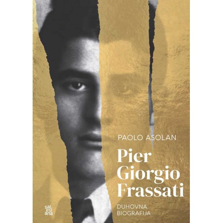 PIER GIORGIO FRASSATI: DUHOVNA BIOGRAFIJA
