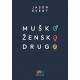 MUŠKO, ŽENSKO, DRUGO?