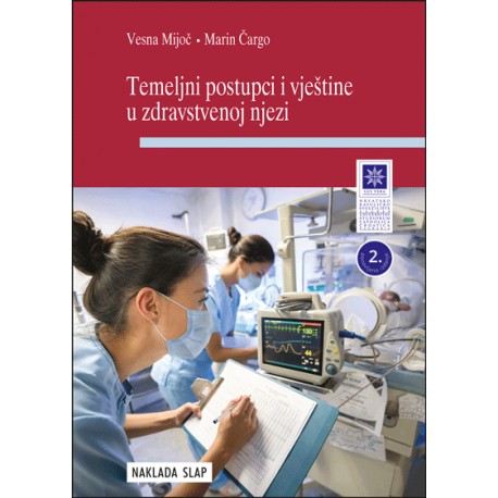 TEMELJNI POSTUPCI I VJEŠTINE U ZDRAVSTVENOJ NJEZI