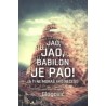 JAO, JAO, BABILON JE PAO!