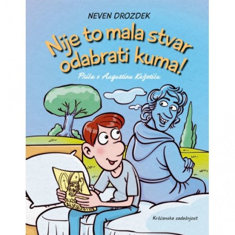 NIJE TO MALA STVAR ODABRATI KUMA