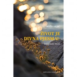 ŽIVOT JE DIVNA PJESMA