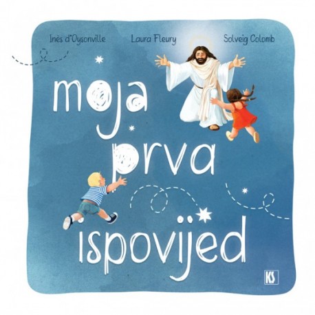 MOJA PRVA ISPOVJED