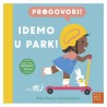 PROGOVORI: IDEMO U PARK!
