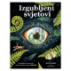 IZGUBLJENI SVJETOVI: Ilustrirano putovanje kroz povijest planeta Zemlje