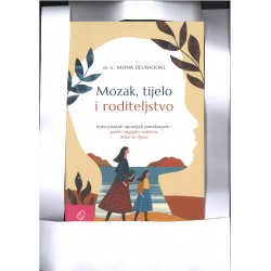 MOZAK, TIJELO I RODITELJSTVO