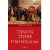 DIJALOG UTJEHE U NEVOLJAMA