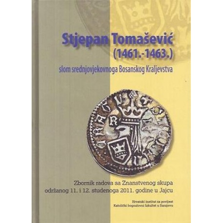 STJEPAN TOMAŠEVIĆ (1461.-1463.)