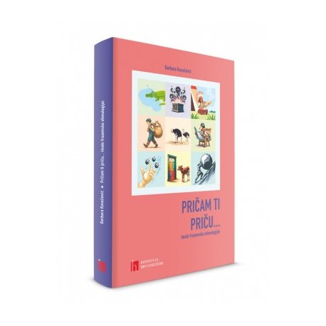 PRIČAM TI PRIČU (male frazemske etimologije)