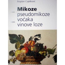 MIKOZE I PSEUDOMIKOZE VOĆAKA I VINOVE LOZE