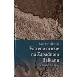 VATRENO ORUŽJE NA ZAPADNOM BALKANU