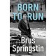 BORN TO RUN