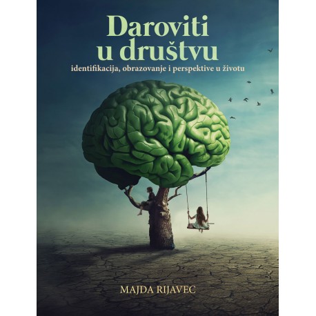 DAROVITI U DRUŠTVU - IDENTIFIKACIJA, OBRAZOVANJE I  PERSPEKTIVE U ŽIVOTU