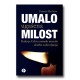 UMALO UGAŠENA MILOST