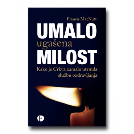 UMALO UGAŠENA MILOST