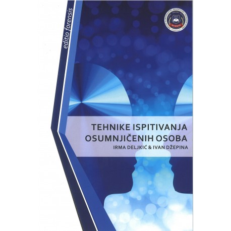 TEHNIKE ISPITIVANJA OSUMNJIČENIH OSOBA