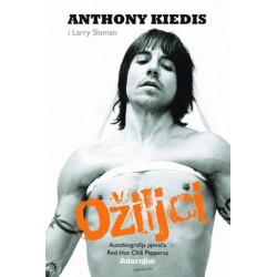 OŽILJCI - AUTOBIOGRAFIJA PJEVAČA RED HOT CHILI PEPERSA