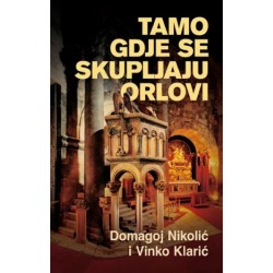 TAMO GDJE SE SKUPLJAJU ORLOVI