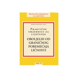 Praktične smjernice za liječenje oboljelih od graničnog poremećaja ličnosti