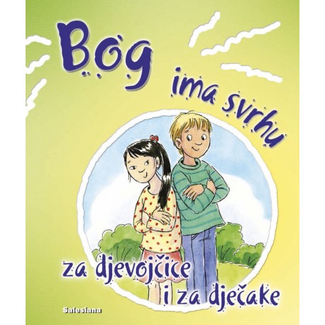 Bog ima svrhu za djevojčice i dječake