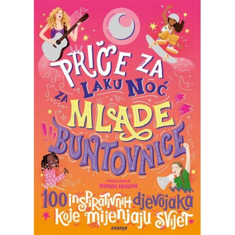 PRIČE ZA LAKU NOĆ ZA MLADE BUNTOVNICE 4