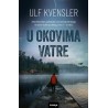 U OKOVIMA VATRE