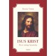 ISUS KRIST - ŽIVOT NAŠEGA SPASITELJA