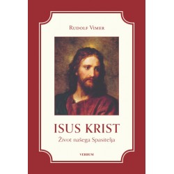 ISUS KRIST - ŽIVOT NAŠEGA SPASITELJA