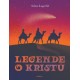 LEGENDE O KRISTU