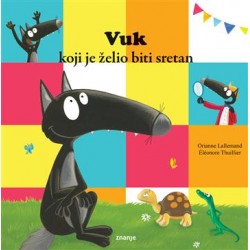 VUK KOJI JE ŽELIO BITI SRETAN