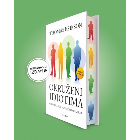 OKRUŽENI IDIOTIMA - EKSKLUZIVNO IZDANJE