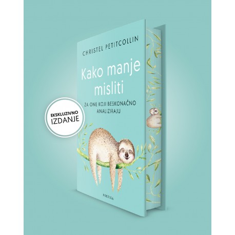 KAKO MANJE MISLITI - EKSKLUZIVNO IZDANJE