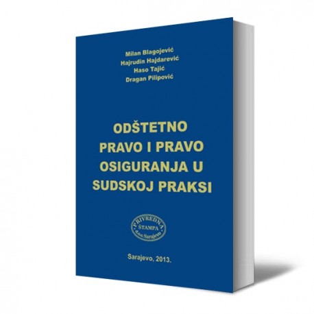 ODŠTETNO PRAVO I PRAVO OSIGURANJA U SUDSKOJ PRAKSI