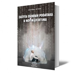 ZAŠTITA OSOBNIH PODATAKA U NOVIM UVJETIMA