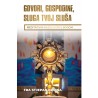 GOVORI, GOSPODINE, SLUGA TVOJ SLUŠA