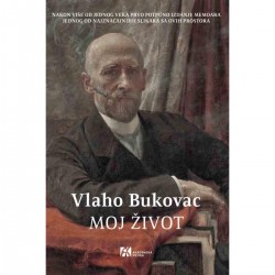 MOJ ŽIVOT - VLAHO BUKOVAC