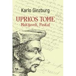 UPRKOS TOME. MAKIJAVELI, PASKAL