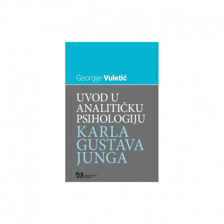 UVOD U ANALITIČKU PSIHOLOGIJU KARLA GUSTAVA JUNGA