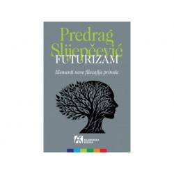 FUTURIZAM. Elementi nove filozofije prirode
