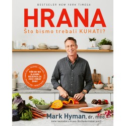 HRANA: ŠTO BISMO TREBALI KUHATI?