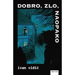 DOBRO, ZLO, NAOPAKO
