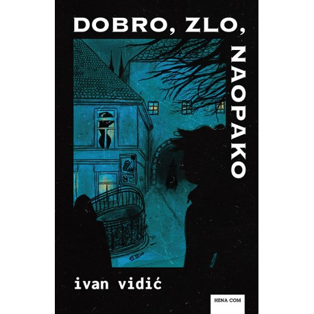 DOBRO, ZLO, NAOPAKO