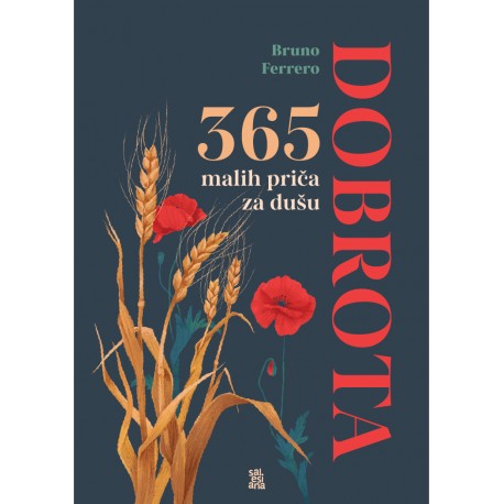 365 MALIH PRIČA ZA DUŠU:DOBROTA