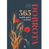 365 MALIH PRIČA ZA DUŠU:DOBROTA