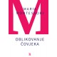 OBLIKOVANJE ČOVJEKA