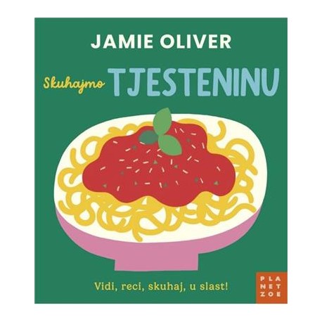 JAMIE OLIVER: SKUHAJMO TJESTENINU